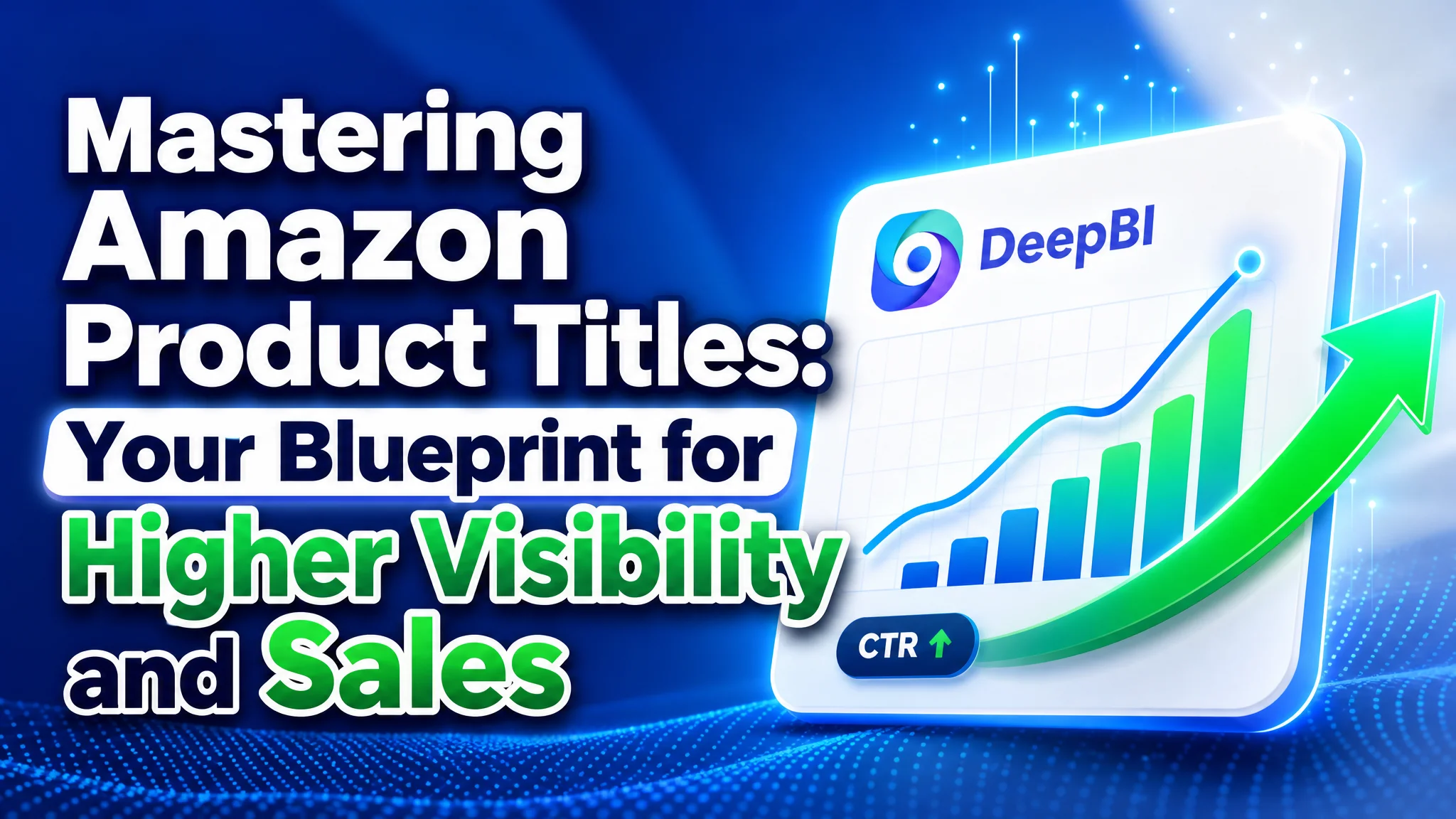 Mastering Amazon Product Titles: Your Blueprint for Higher Visibility and Sales