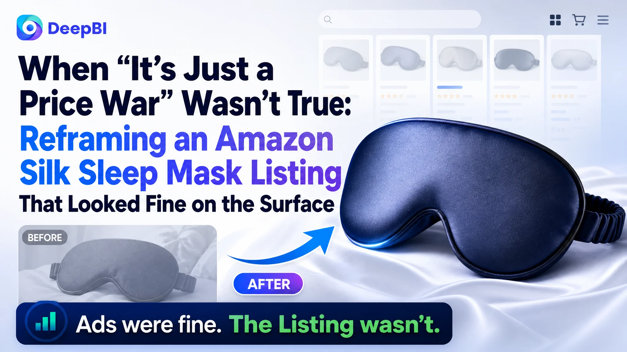 When “It’s Just a Price War” Wasn’t True: Reframing an Amazon Silk Sleep Mask Listing That Looked Fine on the Surface