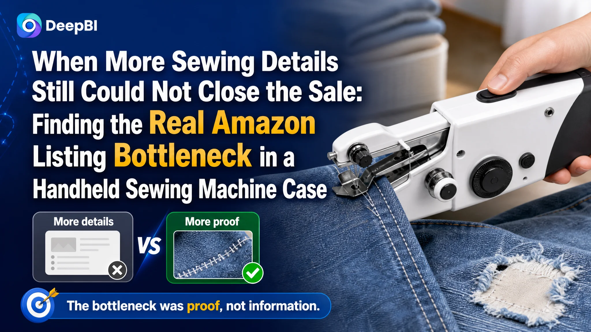 When More Sewing Details Still Could Not Close the Sale: Finding the Real Amazon Listing Bottleneck in a Handheld Sewing Machine Case