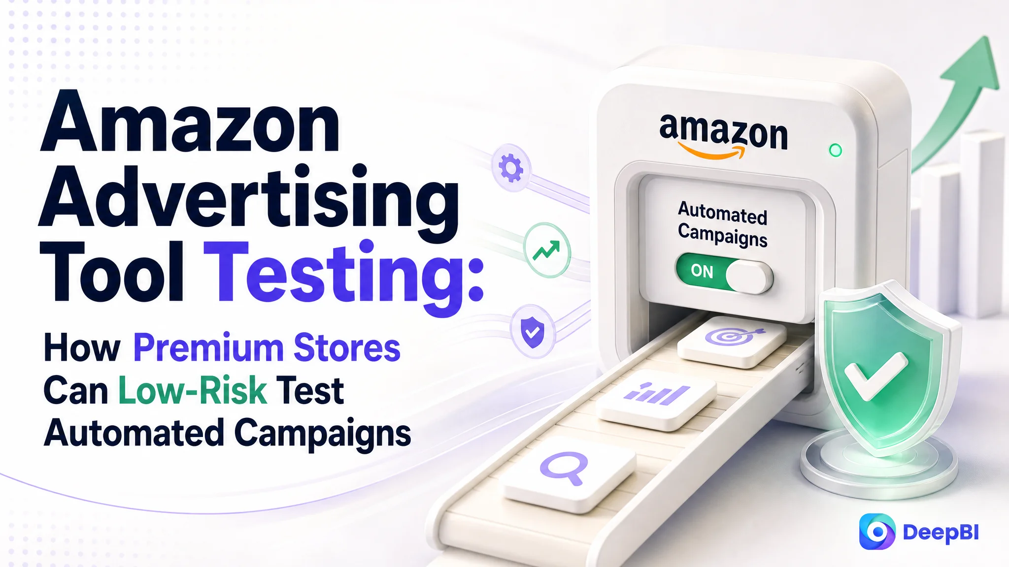 Amazon Advertising Tool Testing: How Premium Stores Can Low-Risk Test Automated Campaigns